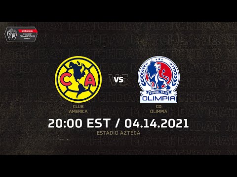 Scotiabank Concacaf Champions League 2021 | Club America vs CD Olimpia