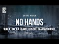 Waka Flocka Flame - No Hands (feat. Roscoe Dash and Wale) | Lyrics