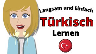 Langsam und Einfach Türkisch Lernen 👍 Türkisch Konversationsübungen Fü