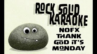 NOFX - Thank God It&#39;s Monday (karaoke)