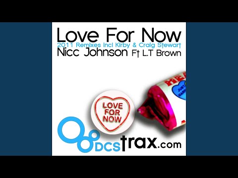 Love for Now (Re-Mastered) (feat. L.T Brown)