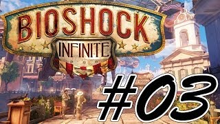 BIOSHOCK INFINITE [HD] #03 - Plötzlich Krieg | Let´s Play Bioshock Infinite