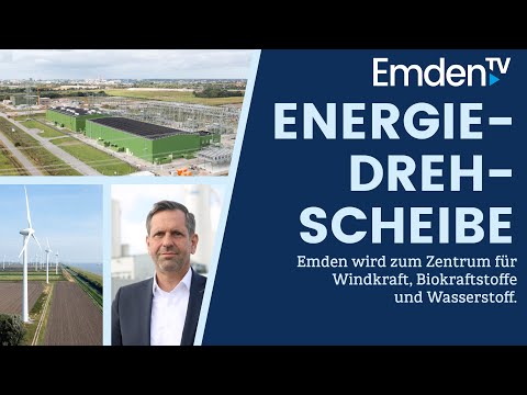 Emden.TV - 17. September: Energiedrehscheibe