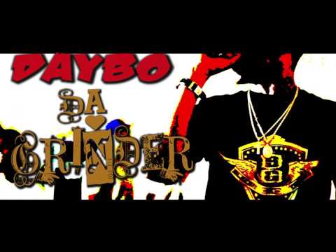 DAYBO "THE GRINDER" {A JOHNELLS PRODUCTION}