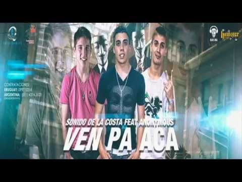 Sonido De La Costa Ft Anonymus - Ven pa acá