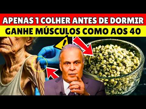 The Powerful Seed That Strengthens Your Muscles and Kills Sarcopenia at Any Age | Dr. Lair Ribeiro