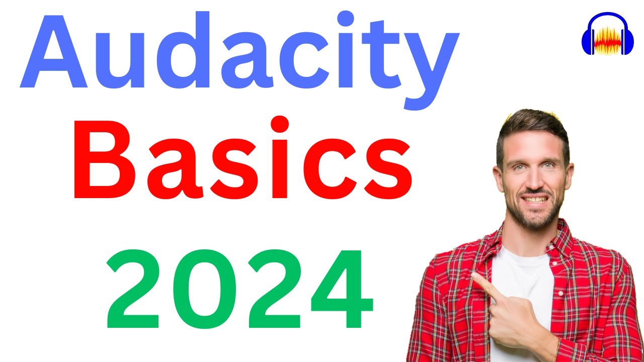 Audacity Basics (NEW in 2023): Recording, Editing, Mixing