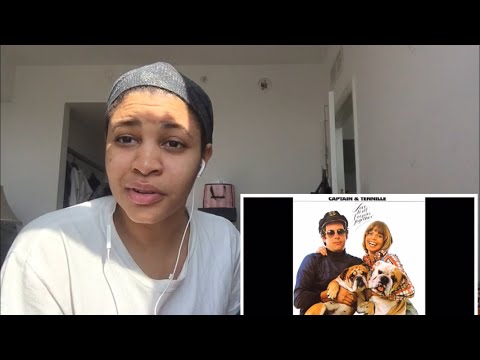 First Listen To to Captain & Tennille “ The way I want to touch you “ / Reaction 😁