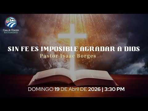 Sin Fe es Imposible Agradar a Dios