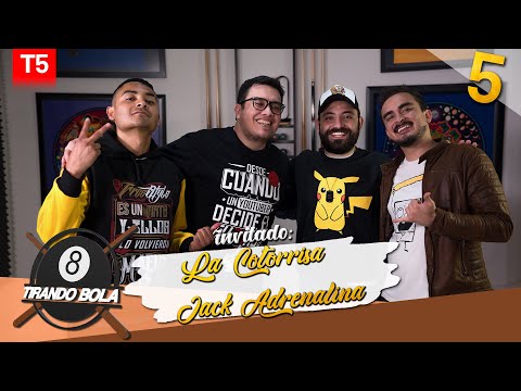 Tirando Bola temp 5 ep 5.- La Cotorrisa y Jack Adrenalina