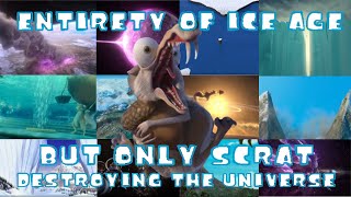 The Entirety of Ice Age but its only Scrat causing cataclysmic accidents