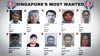 Singapore's 10 Most Wanted, EXPLAINED