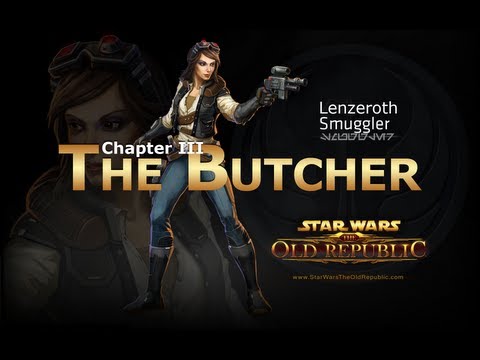 SWTOR: Smuggler Story Part 18 - Chapter 3: The Butcher