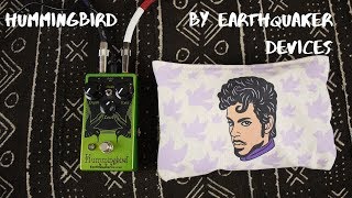 Video thumbnail for Earthquaker Devices Hummingbird v4 Demo (no talking) by Get Offset