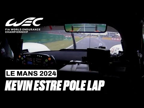 Onboard lap Pole Kevin Estre Porsche Penske Motorsport I 2024 24 Hours of Le Mans I FIA WEC