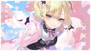【VALORANT】フルパ🌸w/ありさかさん、さくらさん、あかりん、らむち【ぶいすぽっ！胡桃のあ】