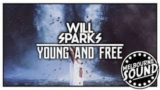 Will Sparks Ft. Priyanka Chopra - Young & Free *PREMIERE* [Extended Mix]