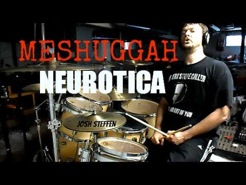 MESHUGGAH - Neurotica - drum cover