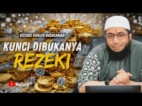 24 JAM LAKUKAN INI !! KUNCI DIBUKANYA REZEKI YANG JARANG ORANG TAHU - USTADZ KHALID BASALAMAH