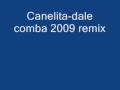 canelita-dale comba (REMIX)2009 