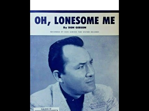 Don Gibson - Oh Lonesome Me  [Mono-to-Stereo] - 1957