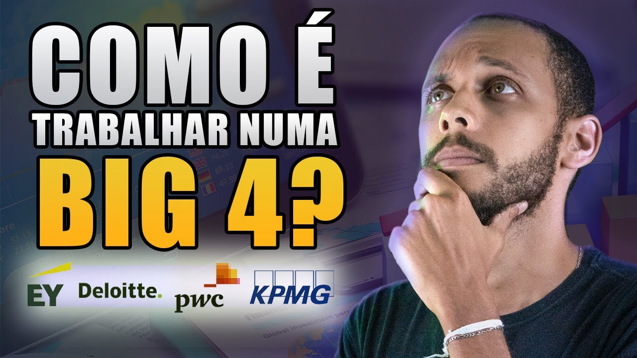 COMO É TRABALHAR EM UMA EMPRESA DE AUDITORIA EXTERNA (BIG FOUR)?