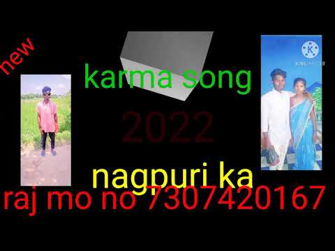 new Nagpuri Karma song bahut hi baby hai 2022 ka