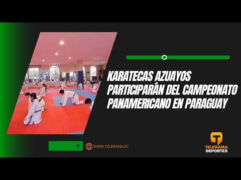 Karatecas azuayos participarán del campeonato panamericano en Paraguay