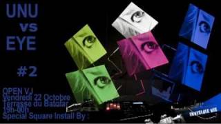 Teaser // Unu VS Eye #02 @ Terrasse Batofar - Friday 22th October