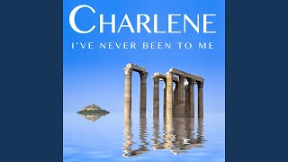 I've Never Been to Me (Dance Remix)