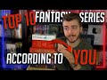 Top 10 Fantasy Series of All Time According to My Subscribers