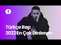 Türkçe Rap 2022 En Çok Dinlenen 💥En Iyi Rap Şarkılar 2022 Aralık💥 En Hit Rap Şarkılar Türkçe 2022