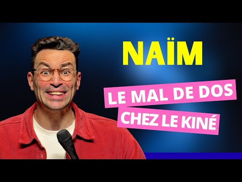 Naïm et son Mal de Dos chez le Kiné