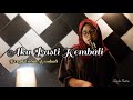 Aku Pasti Kembali medley Pergi Untuk Kembali (Cover By Putri) Aku Pasti Kembali medley Pergi Untuk Kembali (Cover By Putri)
