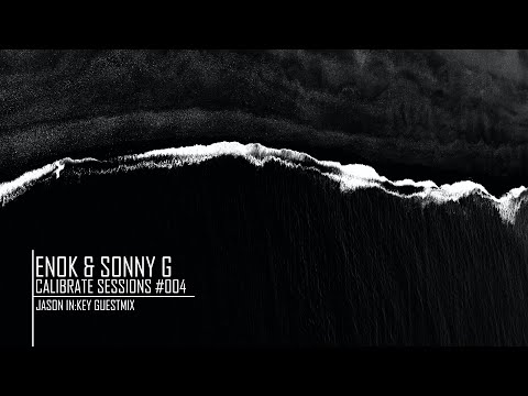 Calibrate Sessions 004 | Feat. Jason In:Key Guestmix