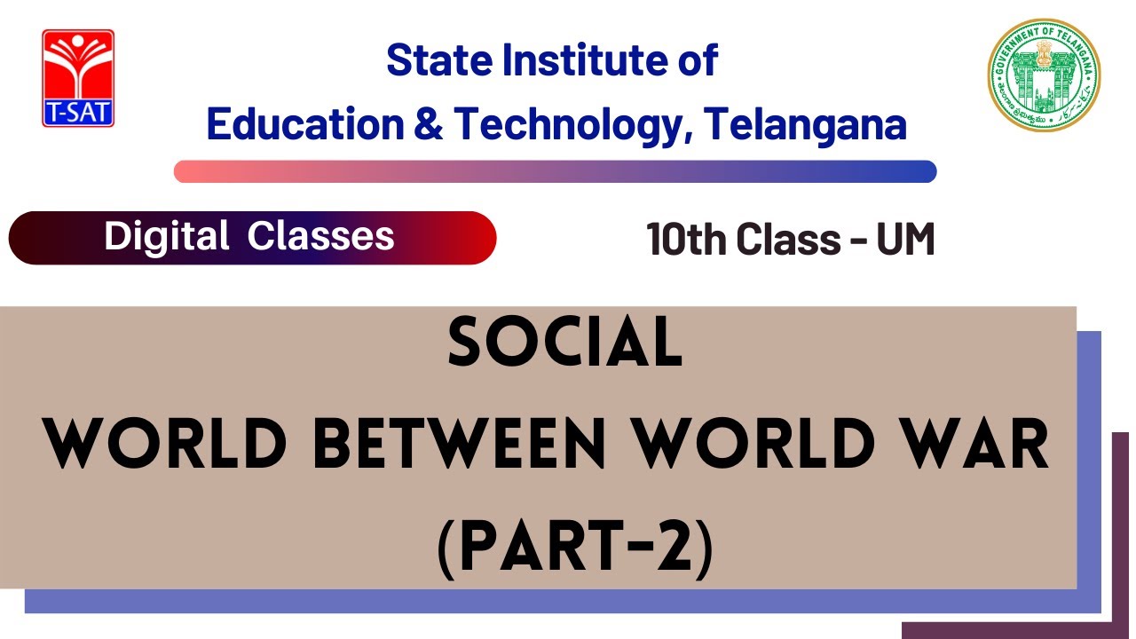 10th Class (U/M) || Social - World Between World War - Part-2 || 27.08.2021