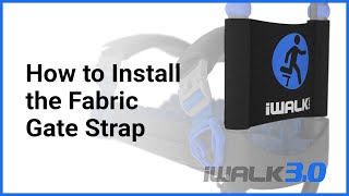 iWALK3.0 Spare Parts - How to Install the Fabric Gate Strap