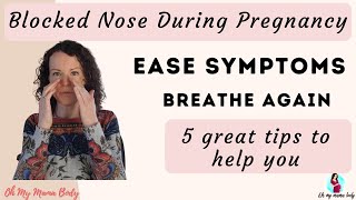 Blocked Nose During Pregnancy || Ease Symptoms