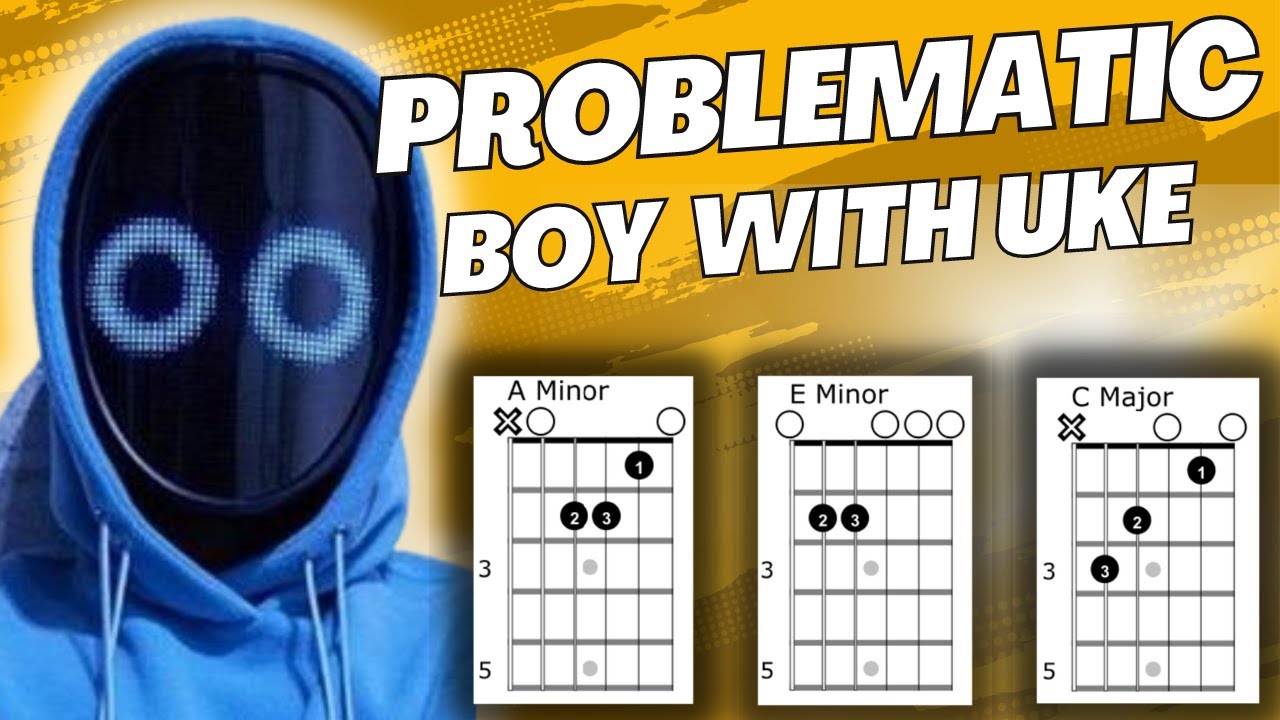 Problematic BoyWithUke Guitar Tutorial