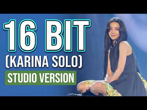 aespa 카리나 KARINA - 16 Bit | Studio Version (Karina Solo) Clear Audio