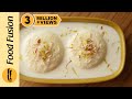 Rasmalai Recipe With Milk Powder By Food Fusion