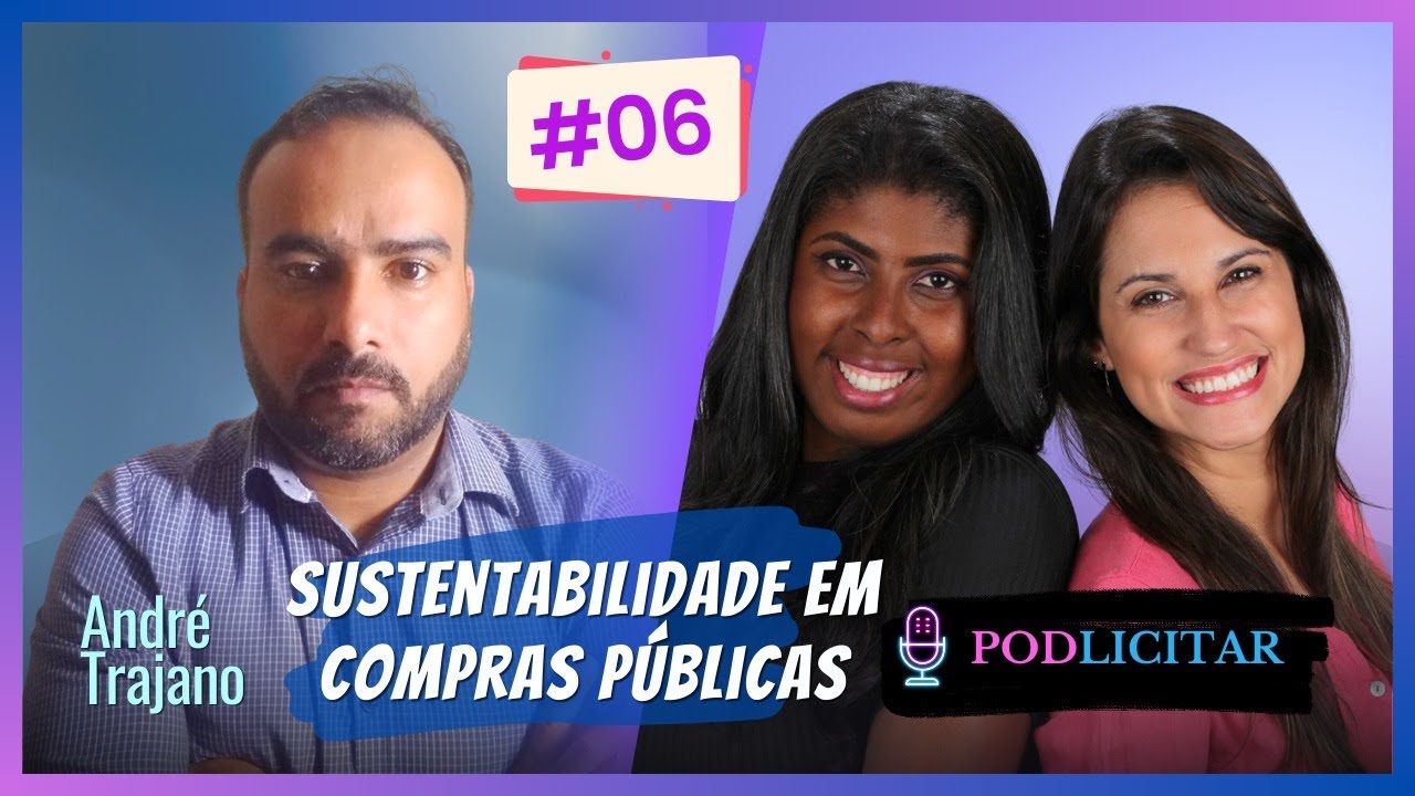 Sustentabilidade em Compras Públicas - Podlicitar - #6