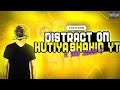DISTRACT ON HUTIYA SHAHID YT FT JORD SHIVAM YT BGMI LITE