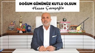 Doğum gününüz kutlu olsun Hasan Çavuşoğlu