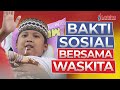 Terlengkap Bakti Sosial Bersama Waskita , Paling Baru!