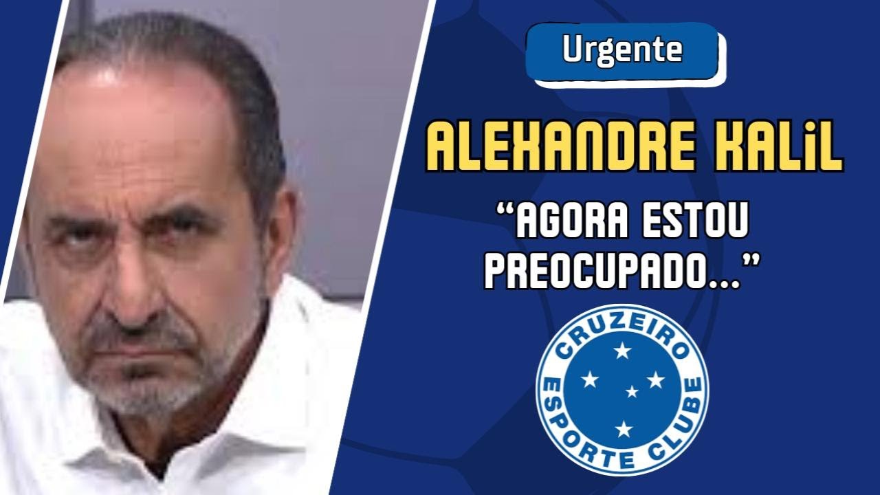 Alexandre Kalil Está Preocupado com o Cruzeiro