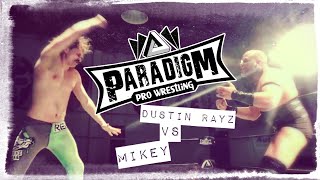 Rayz vs Mikey Paradigm Pro Wrestling