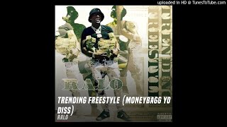 Ralo - Trending Freestyle  (Moneybagg Diss)