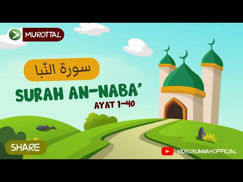 MUROTTAL FOR CHILDREN - SURAH AN NABA' MELODY REPEATED 5 TIMES UNTIL MEMORIZED USING UMMI HD METHOD