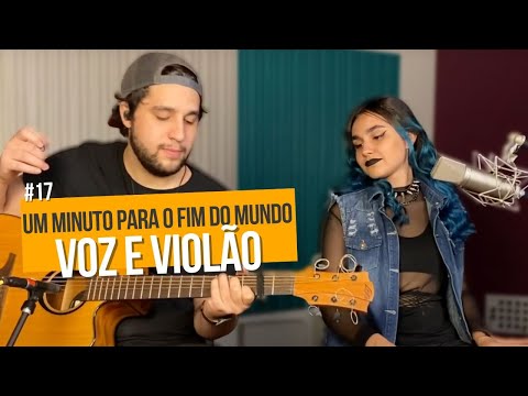 Ciça Moreira - Um Minuto Para o Fim do Mundo/CPM22 (Voz e violão) #017